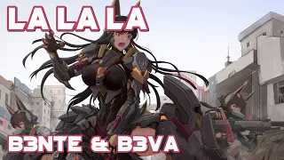 Nightcore - La La La (B3nte & B3VA) (Lyrics)