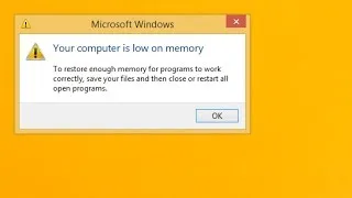 How to fix "Your computer is low on memory" error