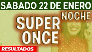 Resultado del sorteo Super Once Noche del Sábado 22 de Enero del 2022