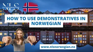 Learn Norwegian | How to use Demonstratives in Norwegian | Episode 40