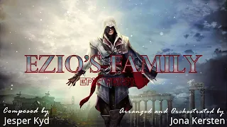 Assassin's Creed - Ezio's Family | EPIC ORCHESTRAL VERSION