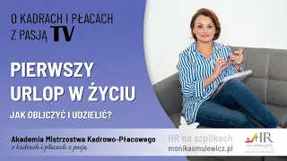 Pierwszy urlop w życiu - jak ustalić i udzielić?