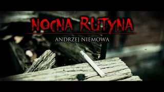 Nocna Rutyna - CreepyPasta Widza (PL)