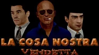 La Cosa Nostra - Vendetta [Machinima]