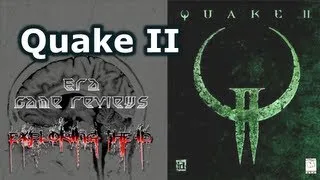 Quake II PC Game Review 1/2 - Exploring The Id: id Software History Part 11