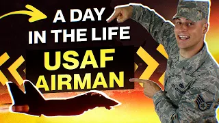 A day in the life - USAF Airman (Day Shift)
