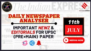 11th July (Monday) Newzpaper Analyser || IndianExpress #examtutorial #indianexpress #editorial #news