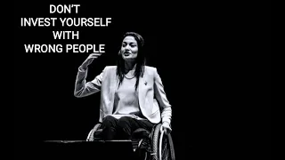 Don't Invest Yourself With Wrong People | Muniba Mazari Motivational Speech Status |Afroza Chowdhury