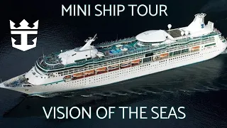 The Thrilling Mini Ship Tour: VISION OF THE SEAS