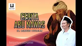 Gus Baha: Cerita Abu Nawas