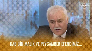 Peygamberimiz Kab Bin Malik'in yokluğunu neden hissetti? - Nihat Hatipoğlu ile Dosta Doğru 1. Bölüm