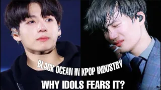 KPOP Idols Worst Nightmare: BLACK OCEAN | What is Black Ocean?