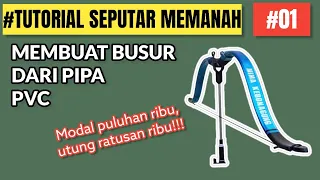 TUTORIAL #01 : CARA MEMBUAT BUSUR PVC / HOME MADE PVC BOW