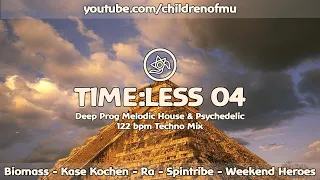 TIME:LESS 04 122bpm 👽 Psychedelic Techno (Biomass, Ra, Spintribe, Weekend Heroes)