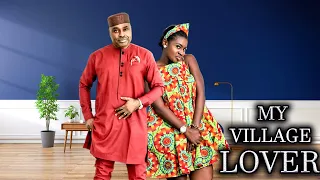 MY VILLAGE LOVER (KENNETH OKONKWO 2023 LATEST NOLLYWOOD MOVIE) #trending #2023 #nollywoodmovies