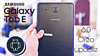 Samsung Galaxy Tab E  Official 8.0 Oreo Update (FINAL)