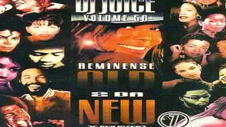 DJ JUICE - VOLUME 60 PART 7: REMINENSE OLD 2 DA NEW [2003]