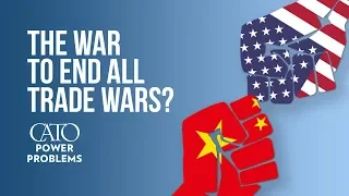 The War to End All Trade Wars? | Power Problems