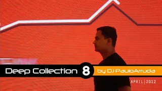 Repost: Deep House Collection 8 by Paulo Arruda (2012)