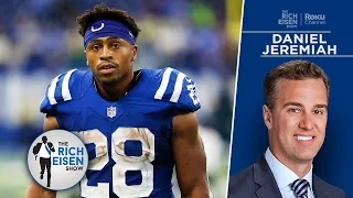 Daniel Jeremiah: Why the Colts Should Pay Jonathan Taylor | The Rich Eisen Show