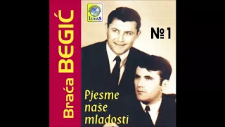 Braca Begic - Ilija i Marko - Pjesme Nase Mladosti - KOMPLETAN ALBUM