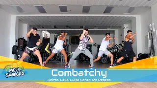 Combatchy - Anitta, Lexa, Luisa Sonza, Mc Rebeca - Coreografia - Meu Swingão.