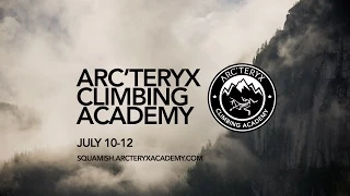 Arc'teryx Squamish Climbing Academy 2015 Teaser