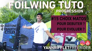 FOILWING TUTOS PROGRESSION EP 15 -WHICH  EQUIPMENT TO START ? TO IMPROVE ? 