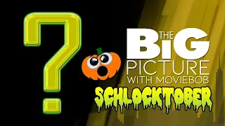 New Big Picture - SCHLOCKTOBER: The Also Rans - 2023