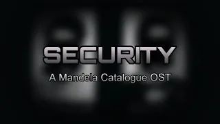 [OUTDATED] [NEW VERSION SOON?] “SECURITY” | FNF Mandela Catalogue OST (100 SUBSCRIBERS SPECIAL!)