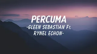 Percuma - Glenn Sebastian Ft. Rynel Echon 1 Jam (Satu Jam) Lirik