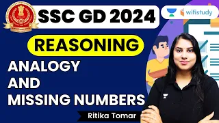 Analogy And Missing Numbers | SSC GD 2024 | Ritika