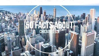 50 Facts About - Chicago USA