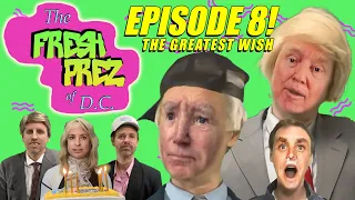 The Fresh Prez of DC -Episode 8 "The Greatest Wish"