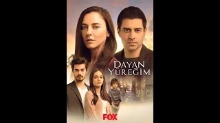 Dayan Yüreğim Dizi Müzikleri - Ana Tema Jenerik - Yıldıray Gürgen