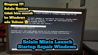 Ada Tulisan !!! Launch Startup Repair (Rekomended) Solusi Berhasil .