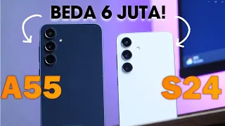 BEDA 6 JUTA! BEDA TIPIS? Samsung A55 VS Samsung S24 (Kamera,Battrey,etc)