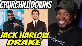 JACK HARLOW & DRAKE - CHURCHILL DOWNS - DRAKE DON'T MISS ON THESE BEATS