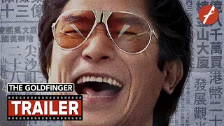 The Goldfinger (2023) 金手指 - Movie Trailer - Far East Films