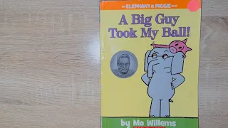 Elephant & Piggie - A Big Guy Took My Ball! - Read Aloud