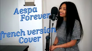 aespa (에스파) - Forever (약속) French Cover