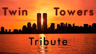 Twin Towers Tribute (1973 - 2001)