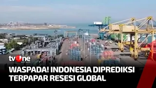 Waduh! Indonesia Diprediksi Terpapar Resesi Global | Kabar Hari Ini tvOne