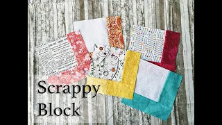 How to make a Scrappy Quilt Block