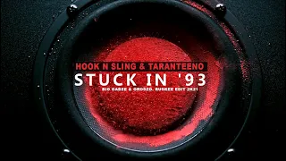 Hook N Sling & Taranteeno - Stuck in '93 (Big Gabee & OroszG. Ruskee Edit 2K21)