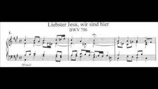 J.S. Bach - BWV 706 - Liebster Jesu, wir sind hier