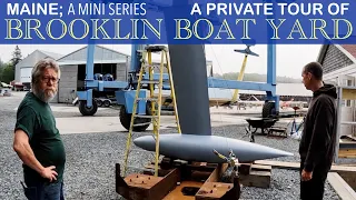 A Private Tour of Brooklin Boat Yard in Maine with Company President Brian Larkin