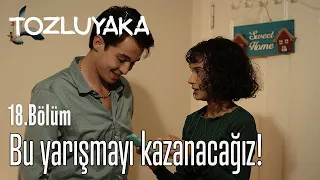 Bu Yarışmayı Kazanacağız! - Tozluyaka 18. Bölüm