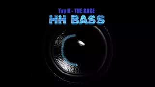 Tay K - The Race HARDEST BASS BOOST