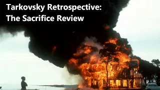 Tarkovsky Retrospective: The Sacrifice Review